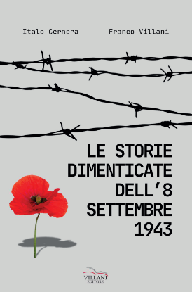 Visualizza i dettagli per Le storie dimenticate dell’8 settembre 1943 Immagine di Le storie dimenticate dell’8 settembre 1943